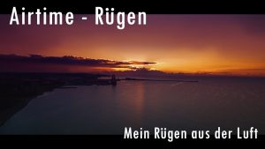 Airtime - Rügen     ..mein Rügen aus der Luft  (4K)
