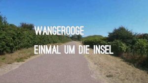 Wangerooge - Einmal um die Insel